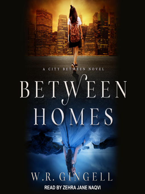 Title details for Between Homes by W.R. Gingell - Available